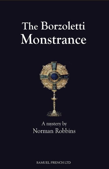 The Borzoletti Monstrance Robbins Norman