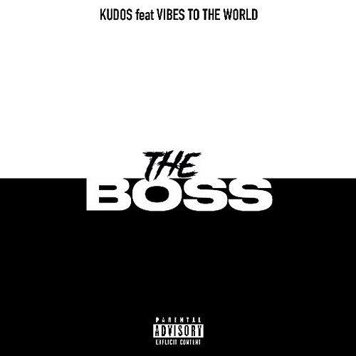The Boss kudos feat. Vibez to the world