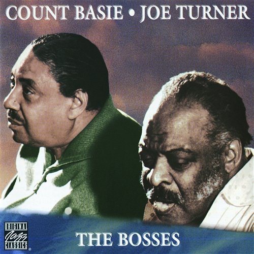 The Bosses Count Basie, Joe Turner