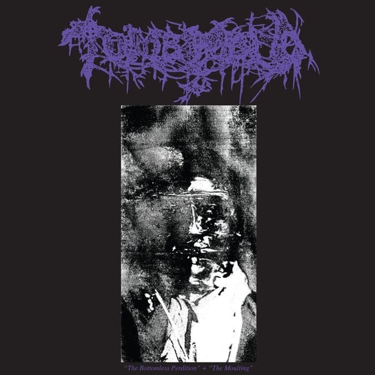 The Bottomless Perdition The Moulting Tomb Mold