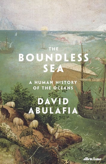 The Boundless Sea Abulafia David