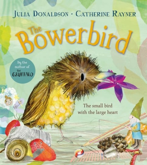 The Bowerbird Donaldson Julia