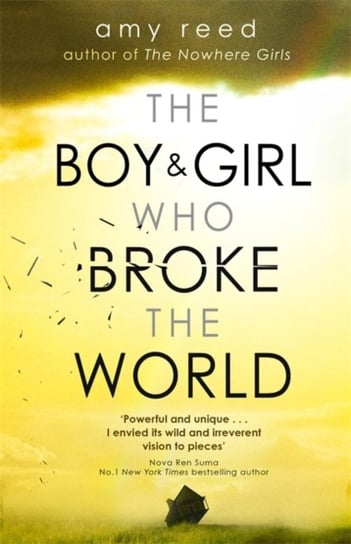 The Boy and Girl Who Broke The World Reed Amy