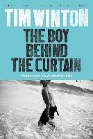 The Boy Behind the Curtain Winton Tim