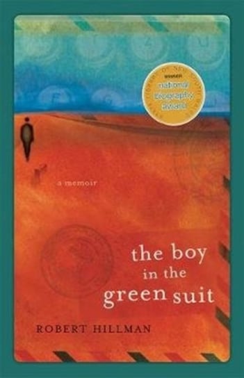 The Boy in the Green Suit: a memoir Hillman Robert