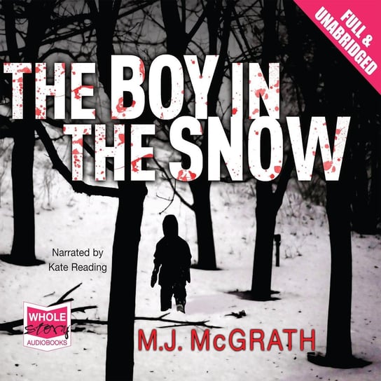 The Boy in the Snow McGrath M.J.