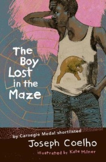The Boy Lost in the Maze Joseph Coelho