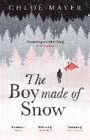 The Boy Made of Snow Mayer Chloe