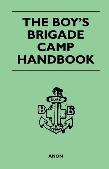 The Boy's Brigade Camp Handbook Anon