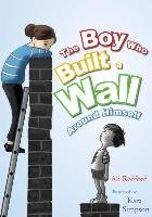 The Boy Who Built a Wall Around Himself Redford Ali