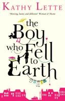 The Boy Who Fell To Earth Lette Kathy