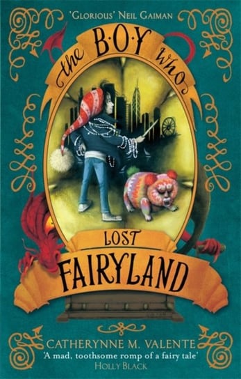 The Boy Who Lost Fairyland Valente Catherynne M.