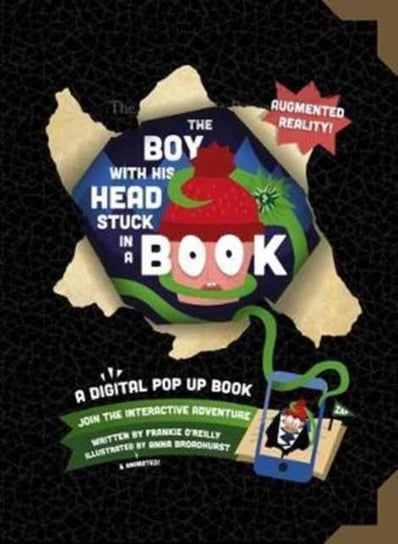 The Boy with His Head Stuck in a Book: A Digital Pop-Up Book Frankie O'Reilly