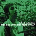The Boy With the Arab Strap Belle and Sebastian