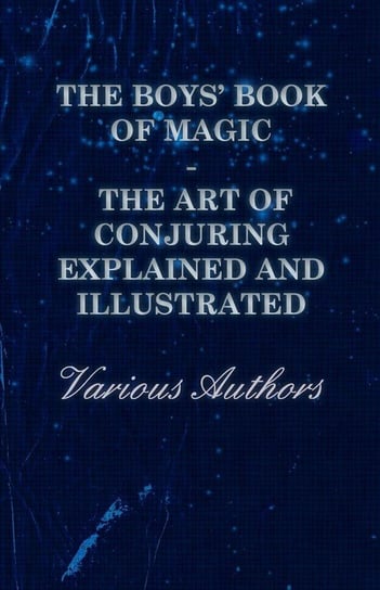 The Boys' Book of Magic Various