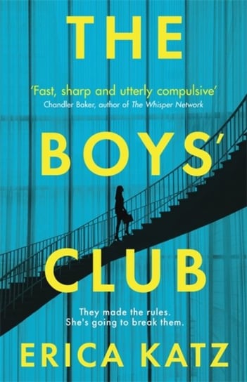 The Boys Club: A gripping new thriller that will shock and surprise you Katz Erica