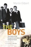 The Boys: Triumph Over Adversity Gilbert Sir Martin