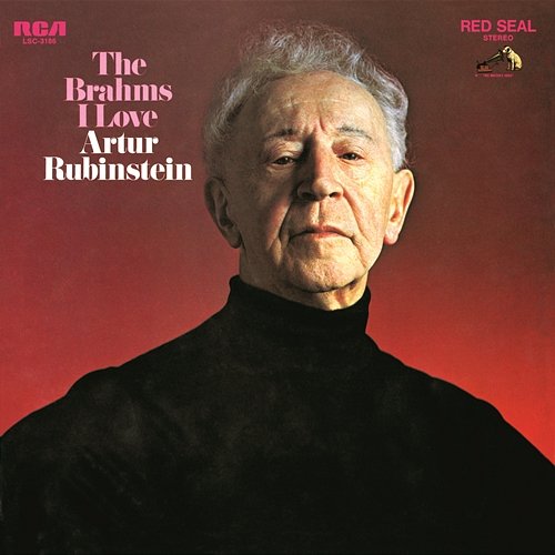 The Brahms I Love Arthur Rubinstein
