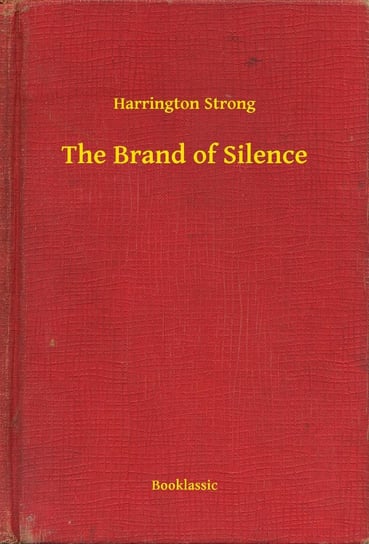 The Brand of Silence Harrington Strong