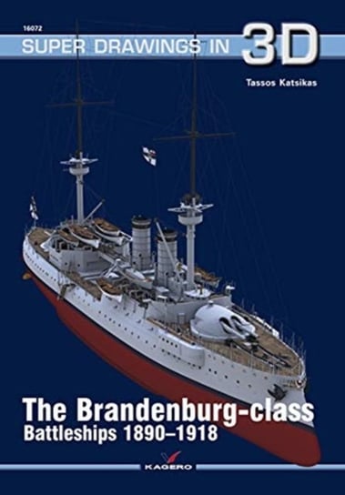 The Brandenburg - Class Battleships 1890-1918 Tassos Katsikas
