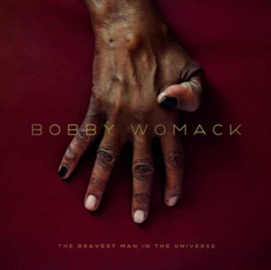 The Bravest Man In The Universe Womack Bobby