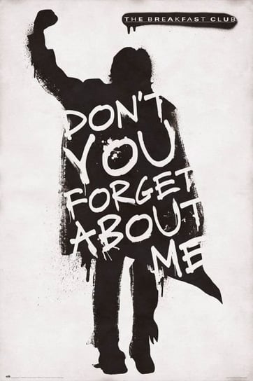 The Breakfast Club Don't You Forget About Me - plakat Grupoerik