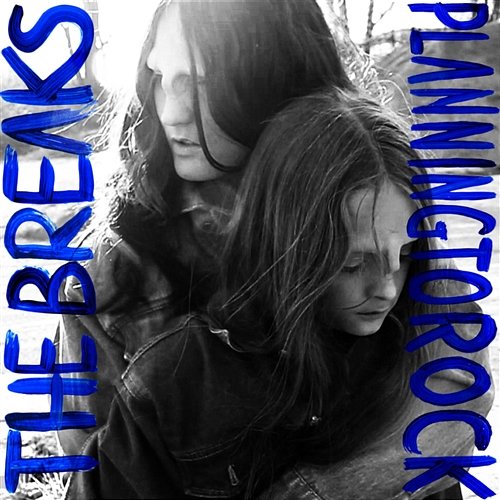 The Breaks (Remixes) Planningtorock
