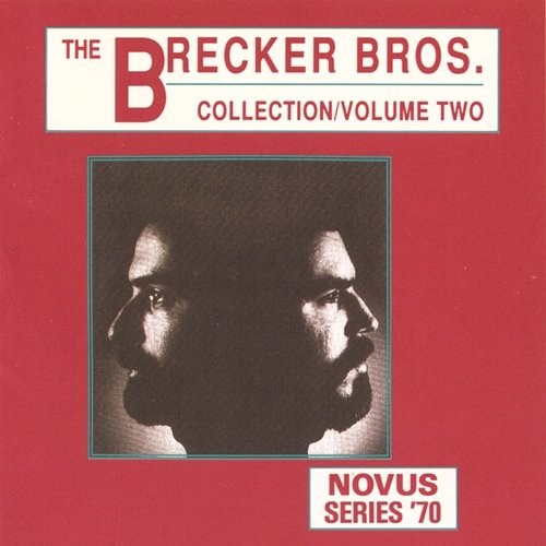 The Brecker Brothers Collection Vol.2 The Brecker Brothers