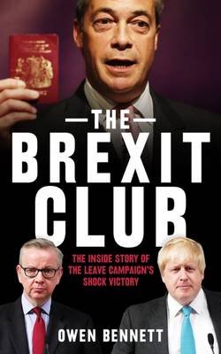 The Brexit Club Bennett Owen