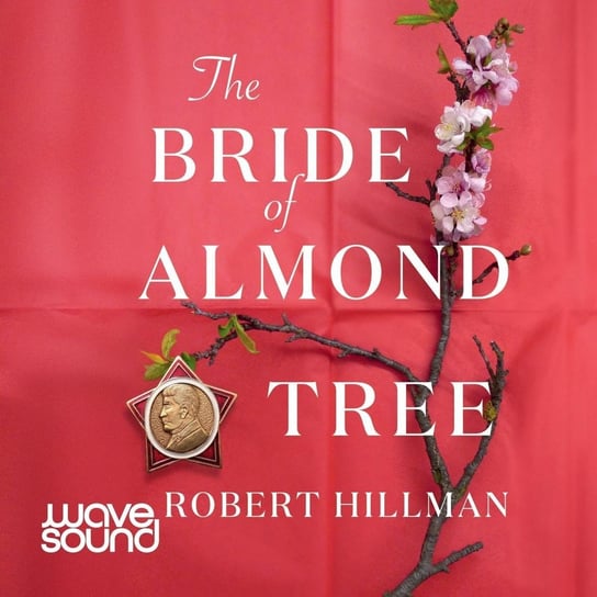 The Bride of Almond Tree Hillman Robert
