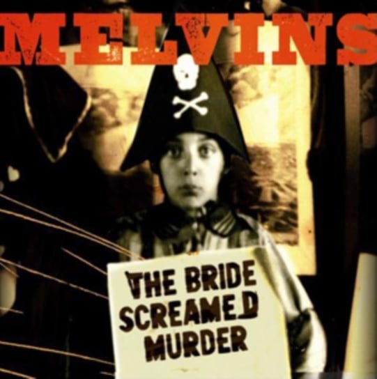 The Bride Screamed Murder The Melvins