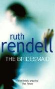 The Bridesmaid Rendell Ruth