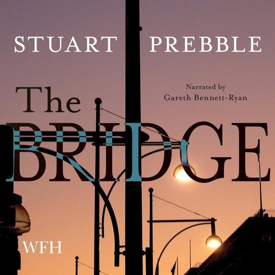 The Bridge - audiobook Prebble Stuart