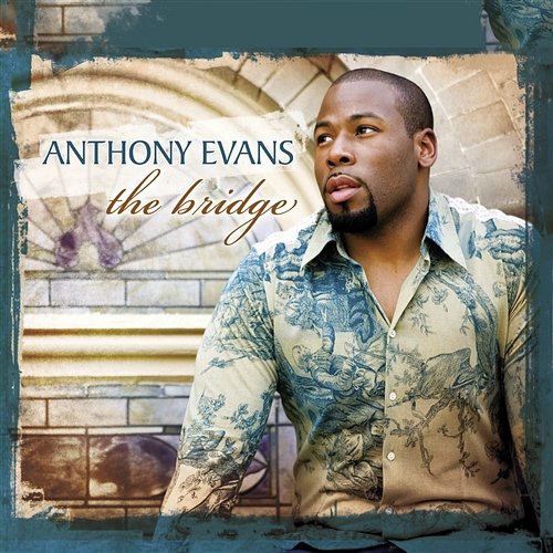 In Christ Alone Anthony Evans