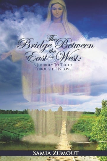 The Bridge Between The East And West Zumout Samia Mary