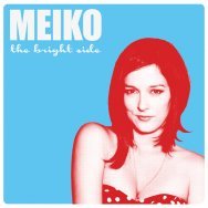The Bright Side Meiko
