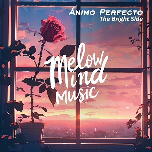 The Bright Side Ánimo Perfecto