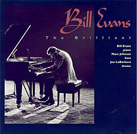 The Brilliant Evans Bill