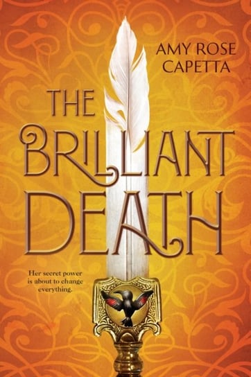 The Brilliant Death Capetta A. R.