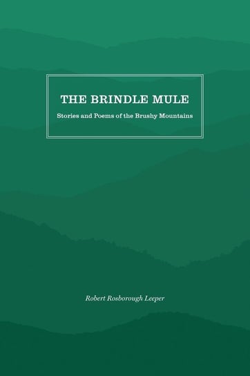 The Brindle Mule Leeper Robert Rosborough