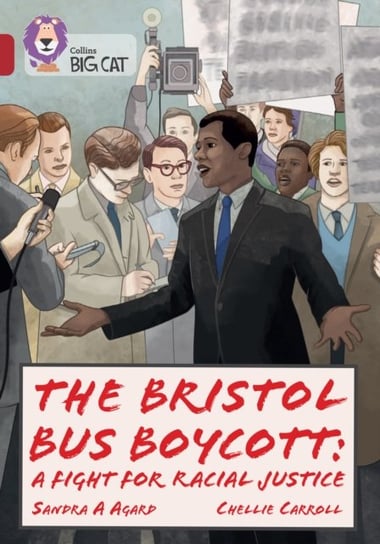 The Bristol Bus Boycott: A fight for racial justice Sandra A. Agard
