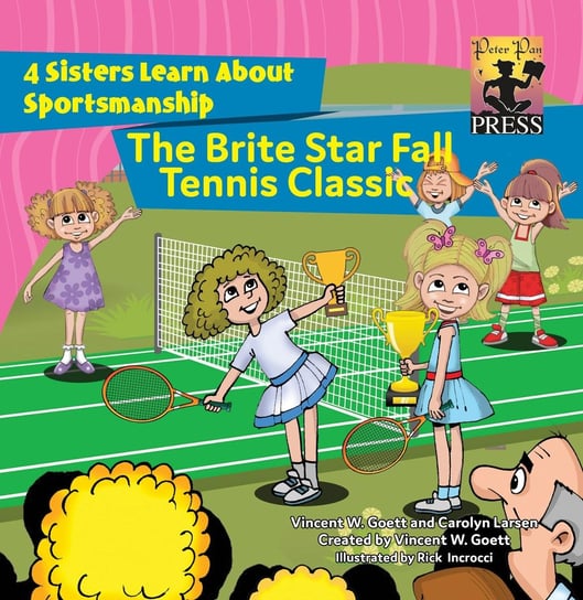 The Brite Star Tennis Classic Vincent W. Goett, Carolyn Larsen