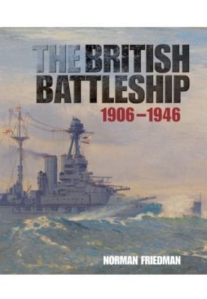 The British Battleship Friedman Norman