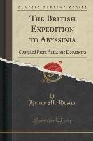 The British Expedition to Abyssinia Hozier Henry M.
