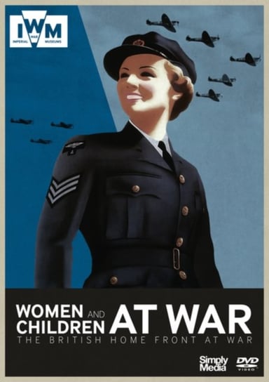 The British Home Front at War - Women and Children at War (brak polskiej wersji językowej) Simply Media
