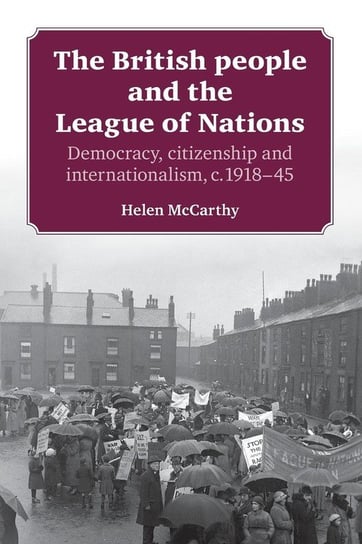 The British people and the League of Nations Mccarthy Helen