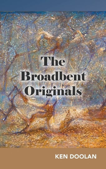 The Broadbent Originals Doolan Ken