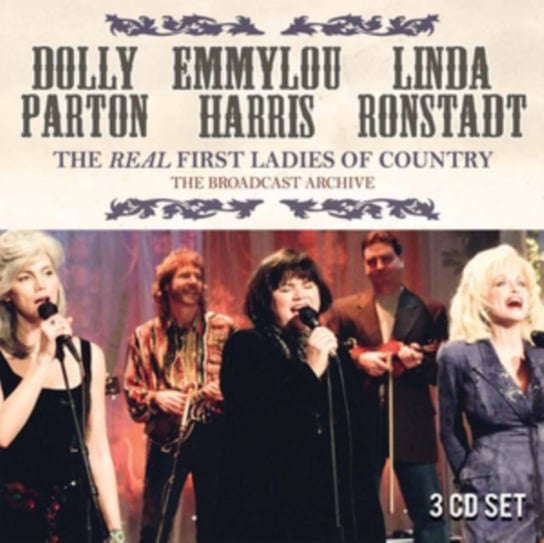 The Broadcast Archive Dolly Parton/Emmylou Harris/Linda Ronstadt