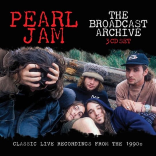 The Broadcast Archives Pearl Jam
