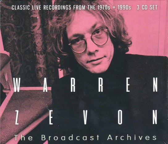 The Broadcast Archives Zevon Warren